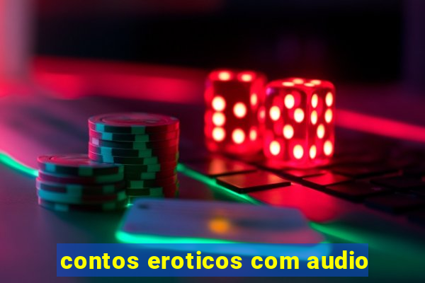 contos eroticos com audio